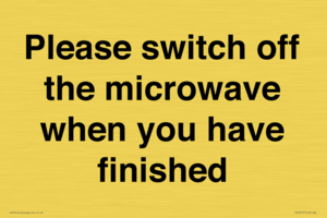 Please switch off the microwave when you have finished